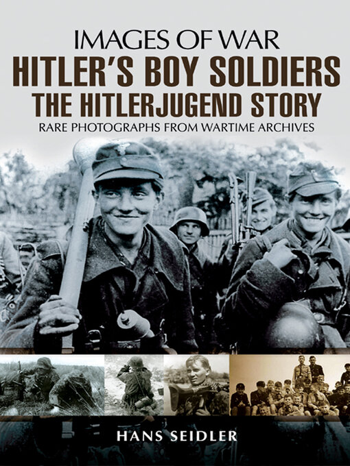 Title details for Hitler's Boy Soldiers by Hans Seidler - Available